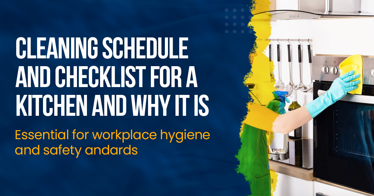 Kitchen Cleaning Schedule & Checklist for UK Workplaces