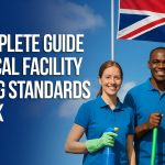 The Complete Guide to Medical Facility Cleaning Standards in the UK